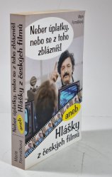 Neber úplatky, nebo se z toho zblázníš! aneb Hlášky z českých filmů - 
