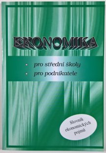 Ekonomika pro SŠ a podnikatele