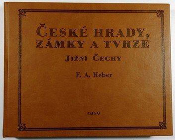 České hrady, zámky a tvrze III. - Jižní Čechy