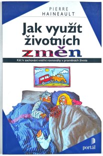 Jak využít životních změn