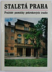 Staletá Praha XI. - Pražské památky pokrokových tradic - 