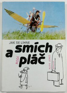 Jak se líhne smích a rodí pláč