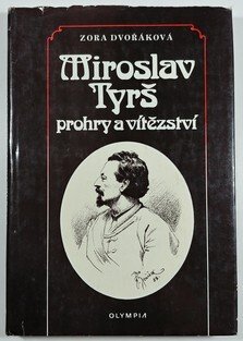 Miroslav Tyrš - Prohry a vítězství