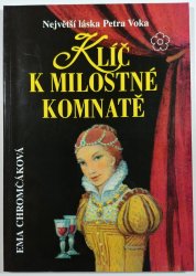 Klíč k milostné komnatě - Největší láska Petra Voka