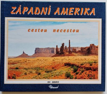 Západní Amerika - cestou necestou