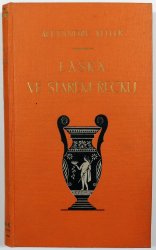 Láska ve starém Řecku - podle Longa, Platona, Theocrita, Biona a Moschusa, Sapho a Anakreonta