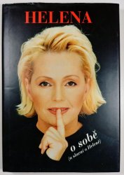 Helena o sobě ( a slavní o Heleně) - 
