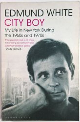 City Boy - My Life in New York During the 1960s and 1970s