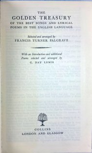 The Golden Treasury of the best Songs and Lyrical Poems in the English Language