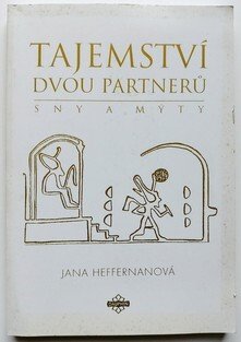 Tajemství dvou partnerů  - Sny a mýty