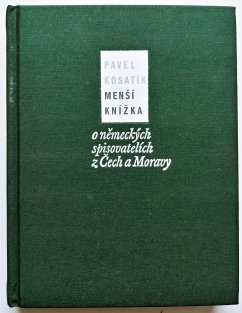 Menší knížka o německých spisovatelích z Čech a Moravy