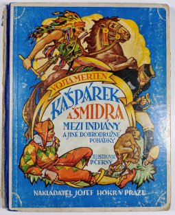Kašpárek a Šmidra mezi Indiány a jiné dobrodružné pohádky