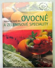 Ovocné a zeleninové speciality - Inspirace pro každý den...