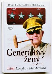 Generálovy ženy - Lásky Douglase MacArthura