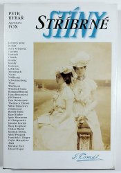 Stříbrné stíny - Román o životě fotografa Jana Tomáše, 1841-1912
