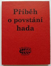 Příběh o povstání hada - Gnostický mýtus v několika podobách