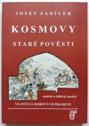Kosmovy staré pověsti ve světle dobových pramenů - ( antické a biblické motivy )