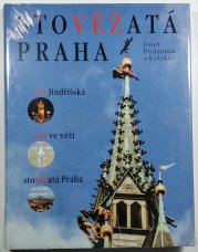 Stověžatá Praha - Věž Jindřišská, Věž ve věži