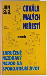 Chvála malých neřestí aneb zaručeně nezdravý návod na spokojenější život - 