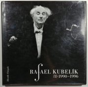 Rafael Kubelík v Praze 1990 - 1996 - 