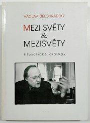 Mezi světy & mezisvěty - Filosofické dialogy