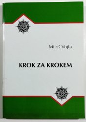 Krok za krokem - (Jak jsem se stal bulharistou) - Názory a vzpomínky na česko-bulharské divadelní vztahy v letech 1954 až 1990 a něco navíc