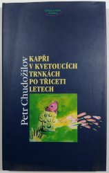 Kapři v kvetoucích trnkách po třiceti letech - 