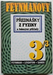 Feynmanovy přednášky z fyziky s řešenými příklady  3/3