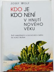 Kdo je / kdo není v hnutí Nového věku - Svět náboženství a duchovních směrů na konci milénia