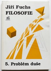 Filosofie - 5. problém duše - 