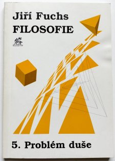 Filosofie - 5. problém duše