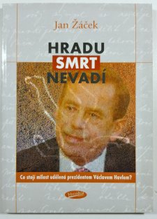 Hradu smrt nevadí