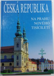 Česká republika na prahu nového tisíciletí - 