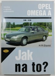 Jak na to? 28 Opel Omega A - 