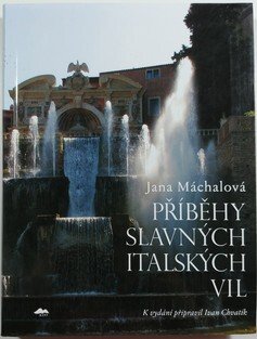 Příběh slavných italských vil