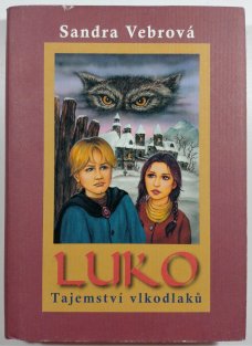 Luko - tajemství vlkodlaků