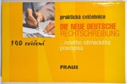 Praktická cvičebnice nového německého pravopisu - 140 cvičení - Die Neue Deutsche Rechtschreibung
