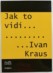 Jak to vidí Ivan Kraus - 