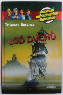 Loď duchů - Čtyři kamarádi v akci