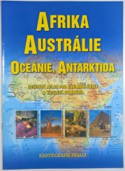 Afrika, Austrálie, Oceánie, Antarktida - sešitový atlas pro ZŠ a víceletá gymnázia - 