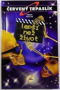 Červený trpaslík - Lepší než život