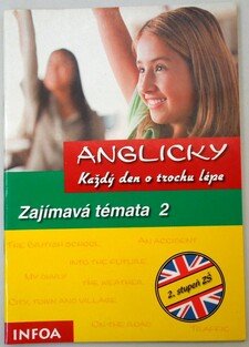 Anglicky každý den o trochu lépe - Zajímavá témata 2