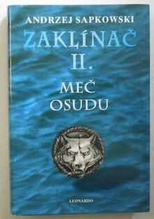 Zaklínač II.- Meč osudu