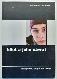 Idiot a jeho návrat
