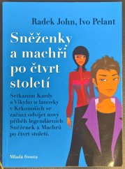 Sněženky a Machři po čtvrt století - 