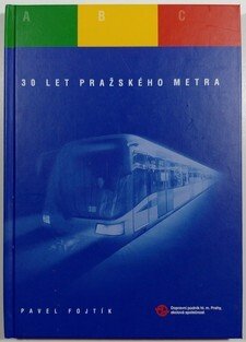 30 let pražského metra