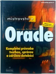 Mistrovství v Oracle - Kompletní průvodce tvorbou, správou a údržbou databází