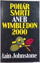 Pohár smrti aneb Wimbledon 2000 - 