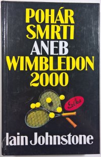 Pohár smrti aneb Wimbledon 2000