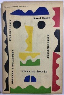Italské listy / Anglické listy / Výlet do Španěl / Obrázky z Holandska